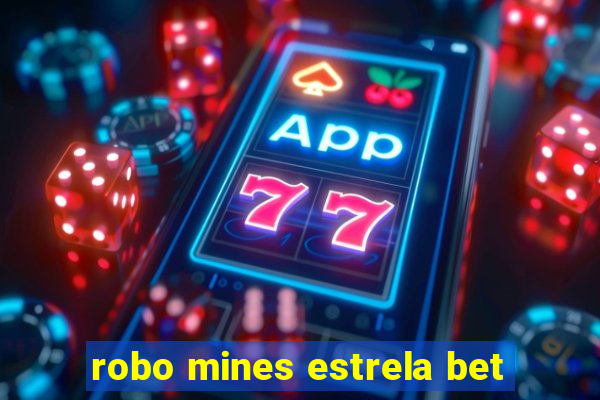 robo mines estrela bet